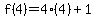 f%284%29=4%284%29%2B1