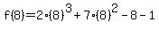 f(8) = 2(8)^3+7(8)^2-8-1