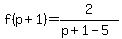 f(p+1)=2/(p+1-5)