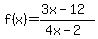 f%28x%29=%283x-12%29%2F%284x-2%29