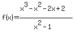 f%28x%29=%28x%5E3-x%5E2-2x%2B2%29%2F%28x%5E2-1%29
