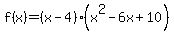 f%28x%29=%28x-4%29%28x%5E2-6x%2B10%29