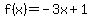 f%28x%29=+-3x%2B1+
