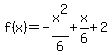 f%28x%29=-x%5E2%2F6%2Bx%2F6%2B2