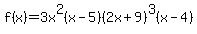 f%28x%29=3x%5E2%28x-5%29%282x%2B9%29%5E3%28x-4%29