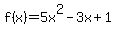 f%28x%29=5x%5E2-3x%2B1