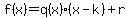f%28x%29=q%28x%29%28x-k%29%2Br