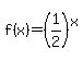 f(x) = (1/2)^x