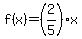 f%28x%29+=+%282%2F5%29x