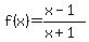 f%28x%29+=+%28x-1%29%2F%28x%2B1%29