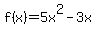 f%28x%29+=+5x%5E2+-3x