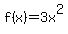 f%28x%29=3x%5E2