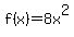 f%28x%29=8x%5E2