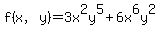 f%28x%2Cy%29=3x%5E2y%5E5%2B6x%5E6y%5E2