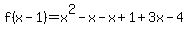f%28x-1%29=x%5E2-x-x%2B1%2B3x-4