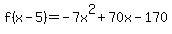 f(x-5)=-7x^2+70x-170