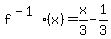 f%5E%28-1%29%28x%29=+x%2F3+-+1%2F3