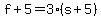 f + 5 = 3*(s + 5)