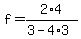 f+=+2%2A4%2F%283-4%2A3%29