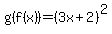 g(f(x))=(3x+2)^2