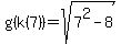 g(k(7))= sqrt(7^2-8)