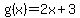 g%28x%29=2x%2B3