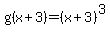 g%28x%2B3%29+=+%28x+%2B+3%29%5E3