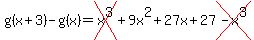 g%28x%2B3%29-g%28x%29+=+cross%28x%5E3%29%2B9x%5E2%2B27x%2B27cross%28-x%5E3%29