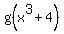 g%28x%5E3%2B4%29
