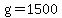 g = 1500