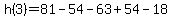 h%283%29=81-54-63%2B54-18