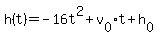 h%28t%29+=+-16t%5E2%2Bv%5B0%5Dt%2Bh%5B0%5D