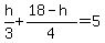 h%2F3+%2B+%2818+-+h%29%2F4+=+5