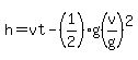 h=vt-(1/2)g(v/g)^2