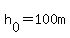 h%5B0%5D+=+100m