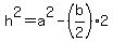 h%5E2=+a%5E2-%28b%2F2%292