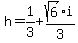 h+=+1%2F3+%2B+sqrt%286%29i%2F3
