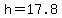 h = 17.8
