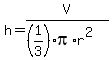h+=+V%2F%28%281%2F3%29pi%2Ar%5E2%29