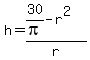 h=%2830%2Fpi-r%5E2%29%2Fr