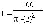 h=100%2F%28pi%2A%282%29%5E2%29