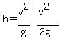 h=v^2/g-(v^2)/(2g)