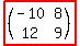 highlight((matrix(2,2,-10,8,12,9)))