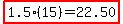 highlight(1.5(15)=22.50)