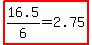 highlight(16.5/6=2.75)