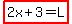 highlight(2x+3=L)