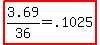 highlight(3.69/36=.1025)