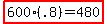 highlight(600(.8)=480)