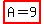 highlight(A=9)
