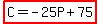 highlight(C=-25P+75)
